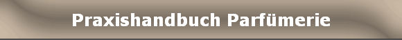 Praxishandbuch Parf�merie